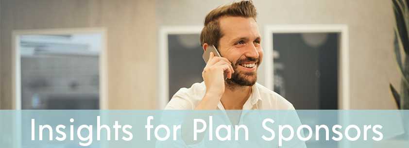 Insights for Plan Sponsors